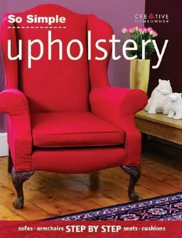 USED-So Simple Upholstery by Editors of Creative Homeowner (Paperback)
