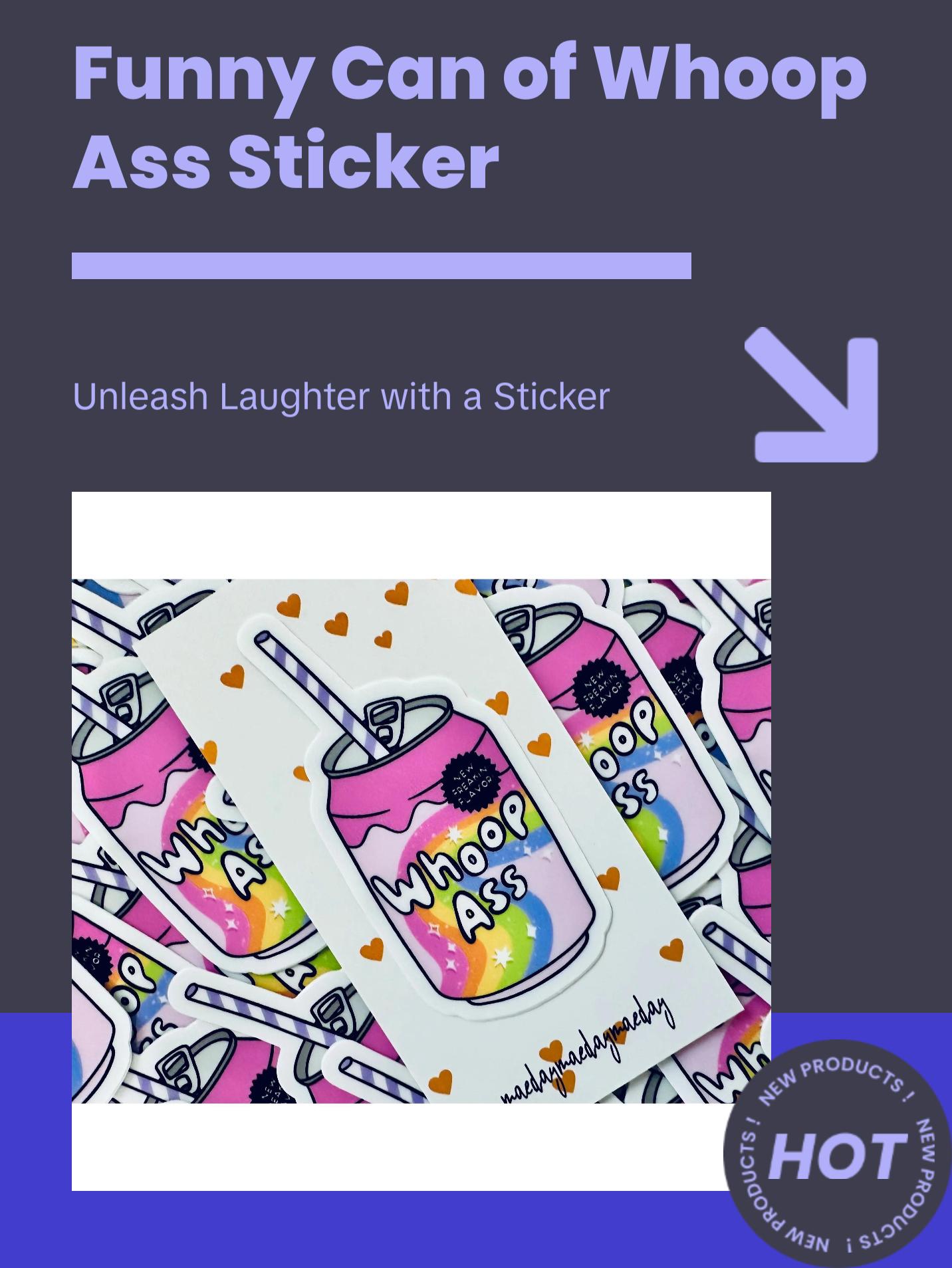 Can of Whoop Ass Sticker, Mental Health Sticker