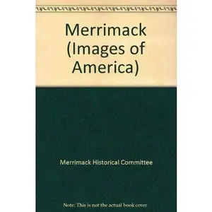 USED-Merrimack (Images of America) by Merrimack Historical Committee (Paperback)