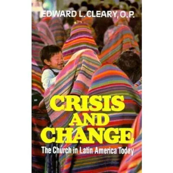 USED Book - Crisis and Change: The Church in Latin America Today by Edward L. Cleary (Paperback) - english