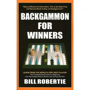 USED-Backgammon For Winners, 3rd Edition by Bill Robertie (Paperback)