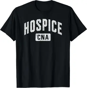 100% Cotton Hospice CNA Certified Nurse Assistant Hospice Aide T-Shirt