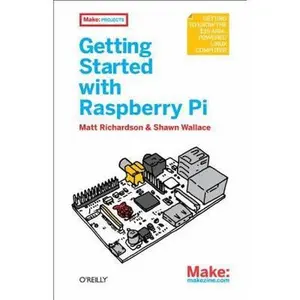 USED-Getting Started With Raspberry Pi (Make: Projects) by Matt Richardson (Paperback)