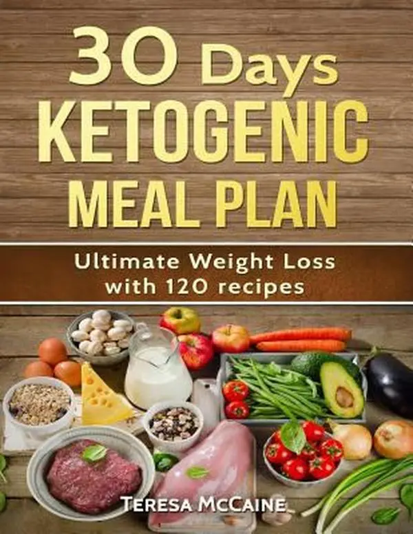 USED Book - 30 Day Ketogenic Meal Plan: Ultimate Weight Loss with 120 Keto Recipes by McCaine, Teresa (Paperback) - english