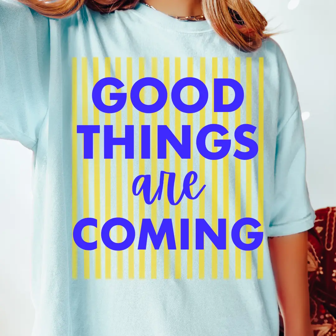 Good Things Are Coming Shirt, Comfort Colors Tee, VSCO Trendy Summer Shirt, Graphic Shirt, Womens OVersized Tee, TRendy Y2k Preppy