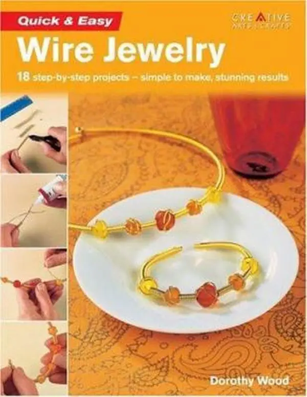 Used Jewelry Making Book for DIY Enthusiasts - Handmade Creative Arts & Crafts Quick & Easy Guide: 18 Step-By-Step Wire Art Projects, Simple to Make, Stunning Results, Gift Option, 0.8 lb, Softcover, English, 96 Pages by Dorothy Wood