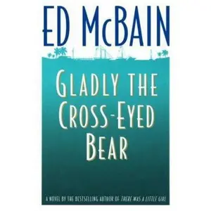 USED-Gladly the Cross-Eyed Bear (Matthew Hope Mysteries) by Ed McBain (Hardcover)