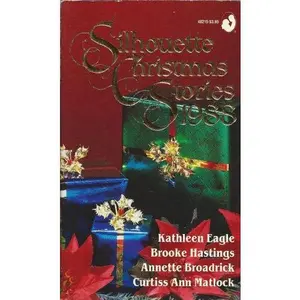 USED-Silhouette Christmas Stories, 1988 Anthology: The Twelfth Moon/Eight Nights/ Christmas Magic/ Miracle on I-40 by Kathleen Eagle (Paperback)