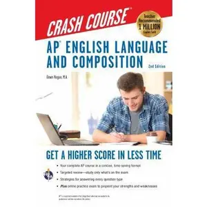 USED-Ap(r) English Language & Composition Crash Course, 2nd Edition: Get a Higher Score in Less Time by Hogue, Dawn (Paperback)