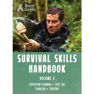 USED-Survival Skills Handbook Vol. 2 by Bear Grylls (Flexibound)