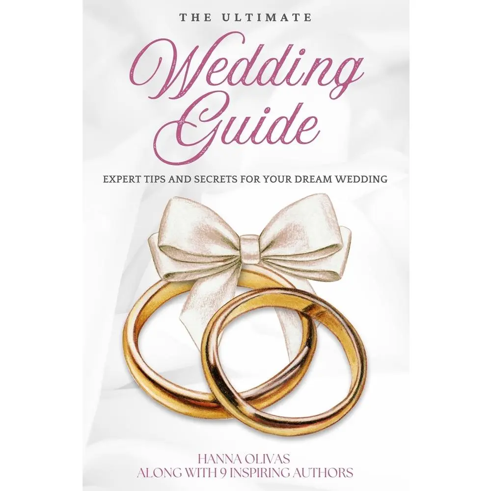 USED-The Ultimate Wedding Guide: Expert Tips and Secrets for Your Dream Wedding by Olivas, Hanna (Paperback)