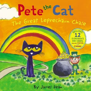 Pete the Cat: The Great Leprechaun Chase: Includes 12 St. Patrick's Day Cards, Fold-Out Poster, and Stickers! (Pete the Cat) by James Dean||James Dean||Kimberly Dean [Hardback Book]
