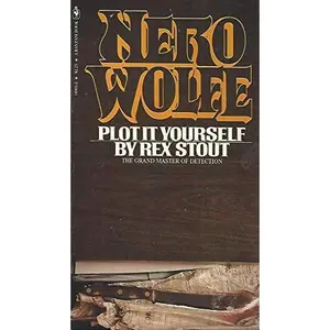 USED-Plot it Yourself by Rex Stout (Paperback)