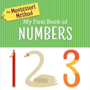Montessori Method Board Book - My First Numbers Children's English Book, Holistic Learning with Humor, Teaches Math Concepts, Promotes Knowledge