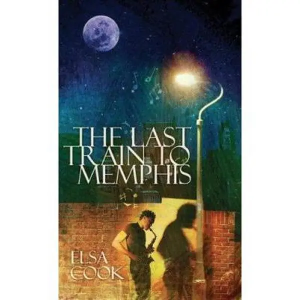 USED-The Last Train To Memphis by Elsa Cook (Paperback)