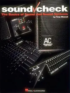 USED-Sound Check: The Basics of Sound and Sound Systems by Moscal, Tony (Paperback)