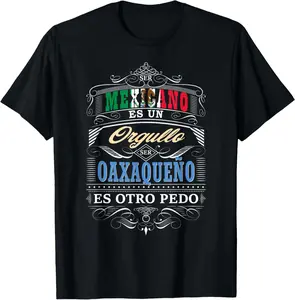 100% Cotton Unisex Camisa Graciosa de Hombre de Oaxaca Mexico y Oaxaqueños T-Shirt