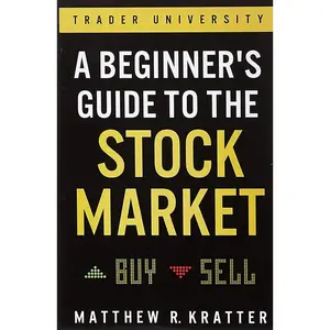 Beginner's Stock Market Tutorial Guide Book: Essential Information to Start Earning Money Today Modern Growing