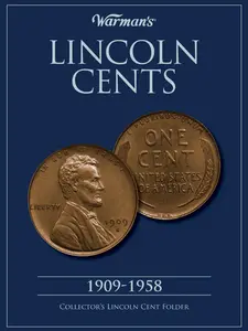 Lincoln Cents 1909-1958 Collector's Folder -- Warman's - Hardcover
