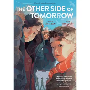 The Other Side of Tomorrow: A Graphic Novel by Tina Cho||Deb JJ Lee [Hardback Book]