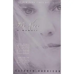 USED-The Kiss by Kathryn Harrison (Paperback)