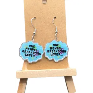 One Mental Breakdown Later Earrings - Fun and Unique Design for Everyday Wear