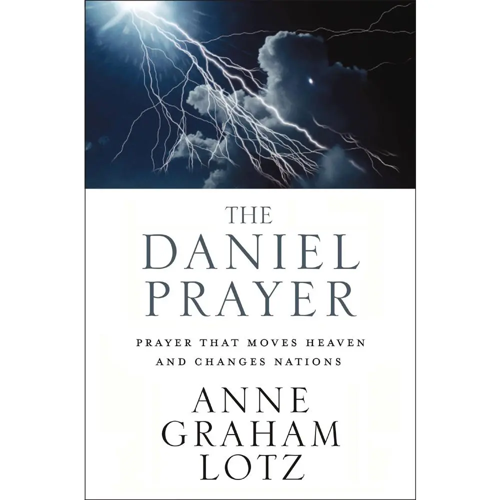 USED Book - The Daniel Prayer: Prayer That Moves Heaven and Changes Nations by Lotz, Anne Graham (Paperback) - english