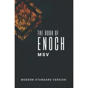 The Book of Enoch MSV: Modern Standard Version