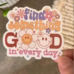 Retro Positive Affirmation Durable Vinyl Sticker Find Something Good In Every Day Decor Decorative Smooth Waterproof Matte Ornaments
