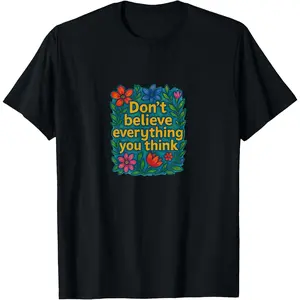Women's Short-Sleeve 100% Cotton Fabric T-Shirt - Stretch Garment with Mindful Positive Mantra "Don’t Believe Everything You Think" - Tropical-Inspired Casual Top