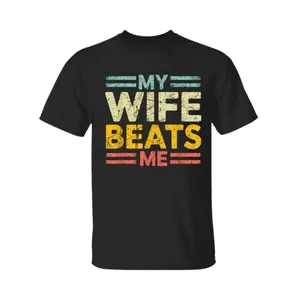 My Wife Hits Me T-Shirt, Funny Couple T-Shirt, Funny Gift for Him, Mother's Day T-Shirt, Unisex T-Shirt