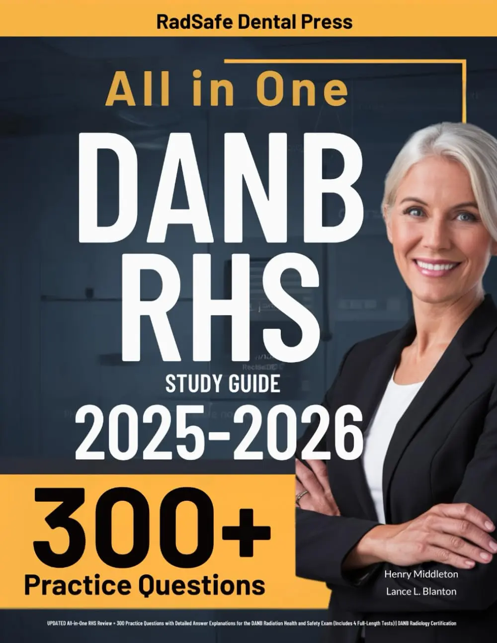 DANB RHS Study Guide: UPDATED All-in-One RHS Review + 300 Practice Questions with Detailed Answer Explanations