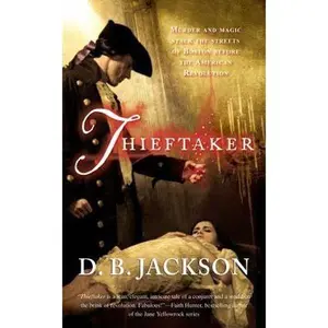 USED-Thieftaker (The Thieftaker Chronicles) by D. B. Jackson (Unknown)
