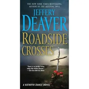 USED Book - Roadside Crosses: A Kathryn Dance Novel by Jeffery Deaver (Unknown) - english