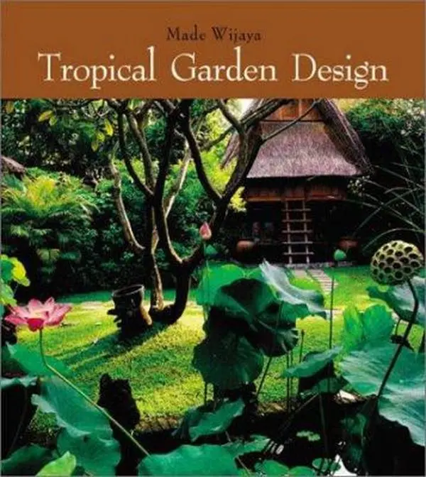 Used Tropical Garden Design English Book - Hard Cover, Gardening Expert Techniques for Novice Gardeners (Made Wijaya Author)
