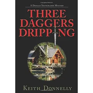 USED-Three Daggers Dripping: A Donald Youngblood Mystery by Keith Donnelly (Hardcover)