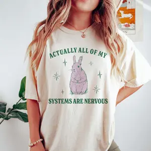Women's Casual Fitted Lady T-Shirt - "Actually All Of My Systems Are Nervous" Funny Mental Health Meme Anxiety Top, Coquette Fairycore Weirdcore Womenswear