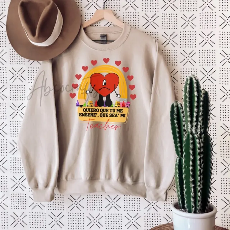 Quiero Que Tú Me Enseñe Que Sea Mi Teacher tshirt crewneck sweater