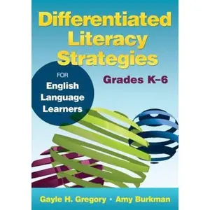 USED-Differentiated Literacy Strategies for English Language Learners, Grades K-6 by Gregory, Gayle H. (Paperback)