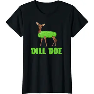 Funny Adult Humor Shirts For Women, Dill Doe Funny Adult Humor Funny Nature Deer Redneck T-Shirt Womenswear Casual Cotton
