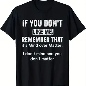 Sassy If You Don't Like Me Graphic Tee with Witty Phrase