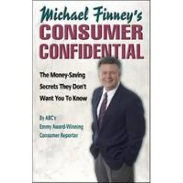 USED-Michael Finney's Consumer Confidential: The Money-Saving Secrets They Don't Want You to Know by Michael Finney (Paperback)