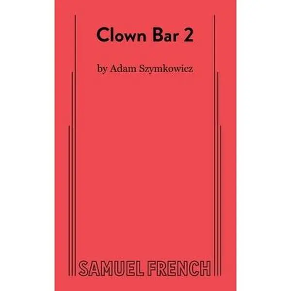 USED-Clown Bar 2 by Szymkowicz, Adam (Paperback)