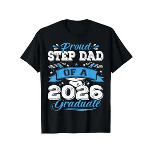 Proud Step Dad of A Class of 2026 Graduate Senior Graduation T-Shirt, Style 2, Unisex - Spring, Valentine's Day St Patricks Day Graduation Season, Easter Retired Gifts for Dad, Mom, Parents, Friends, Family and Coworkers(only Shirt)