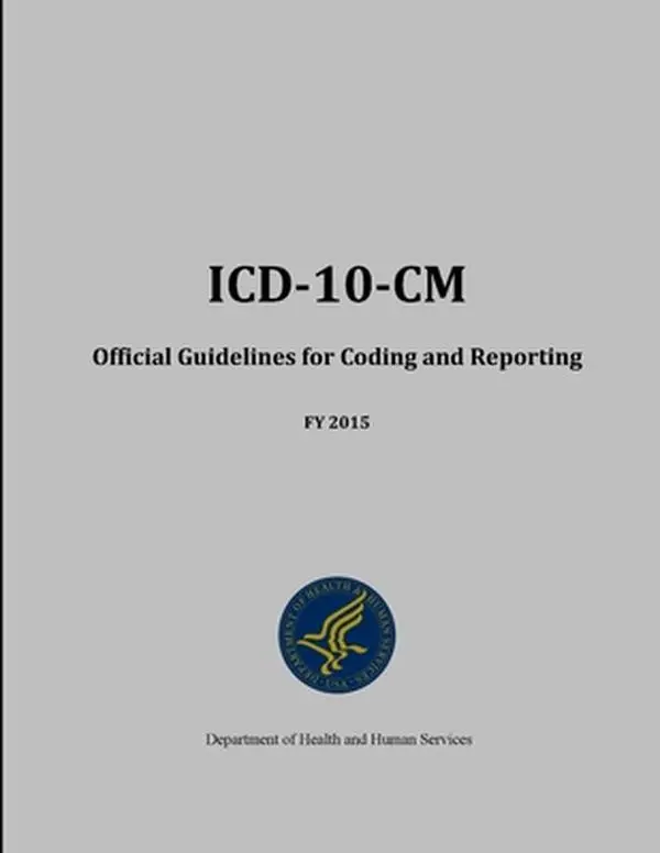 USED-ICD-10-CM Official Guidelines for Coding and Reporting - FY 2015 by Human Services, Department of Health and (Paperback)