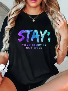 100% Cotton Your Story Is Not Over Stay Suicide Prevention Awareness T-Shirt Casual Short Sleeve Shirt