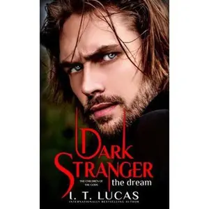 USED-Dark Stranger The Dream (The Children Of The Gods Paranormal Romance) by I. T. Lucas (Hardcover)