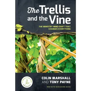 USED-The Trellis and the Vine: The ministry mind-shift that changes everything by Colin Marshall (Paperback)