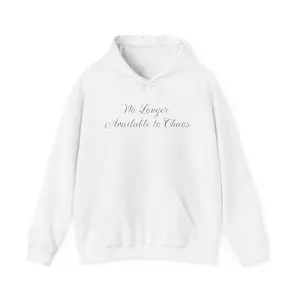 No Longer Available to Chaos Calm Woman Hoodie | Inspirational Graphic