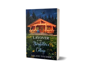 Layover at The Storyteller's Cottage